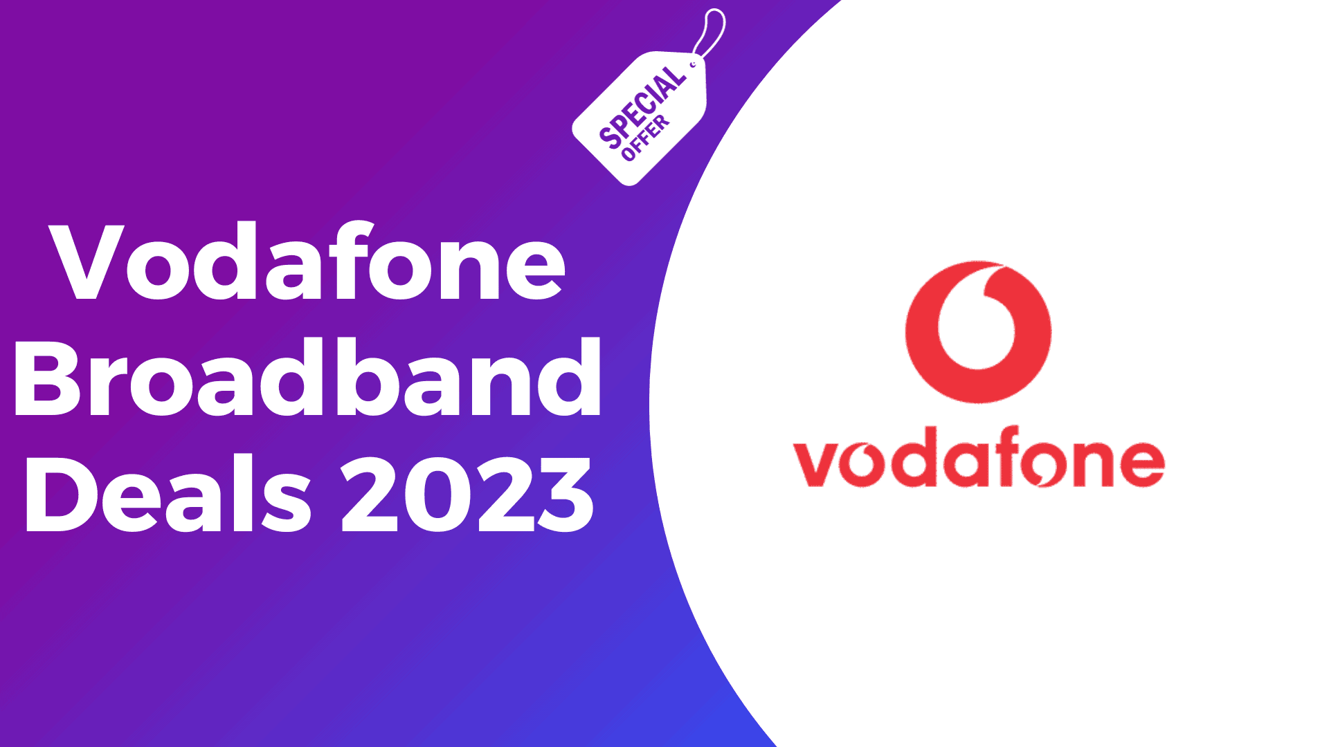 Vodafone Broadband Deals 2024