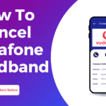 How to Cancel Vodafone Broadband