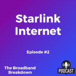 Cover image for Starlink Internet Episode 2, featuring a colourful gradient background with bold white text and a podcast icon.