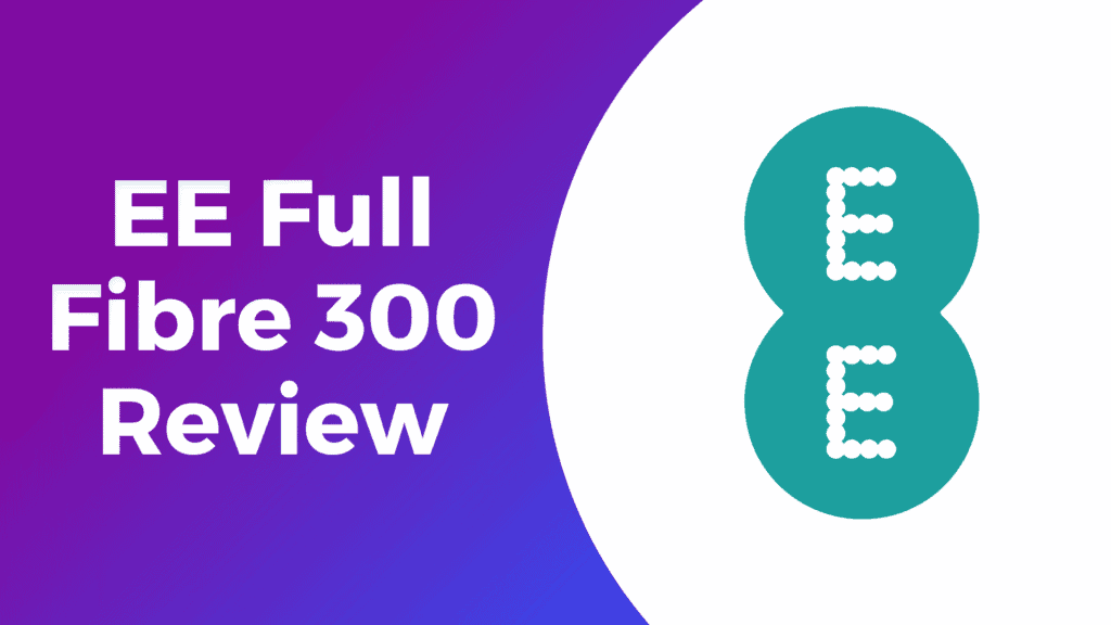 EE Full Fibre 300 Review